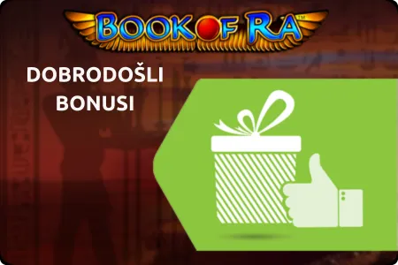 Dobrodošli bonusi book of ra