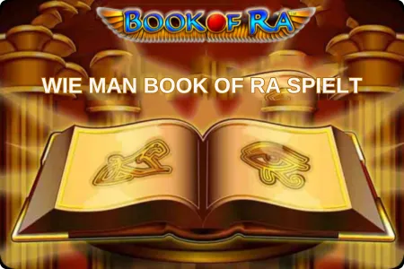 Wie man Book of Ra spielt