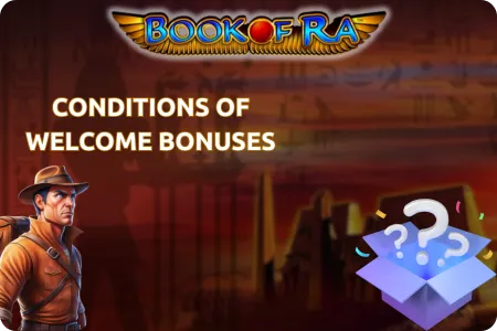 Conditions of Welcome Bonuses Book of Ra UK